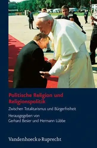 Buch: Politische Religion und Religionspolitik, Besier, Gerhard, 2005, Religion