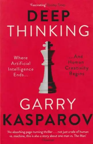 Buch: Deep Thinking, Kasparov, Garry, 2018, John Murray, gebraucht, gut