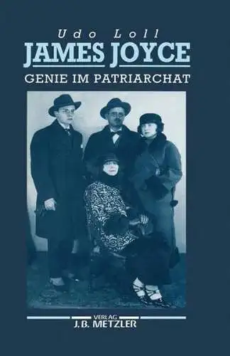 Buch: James Joyce, Genie im Patriarchat, Loll, Udo, 1992, J. B. Metzler