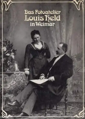 Buch: Das Fotoatelier Louis Held in Weimar, Paul Kaiser, 1982, Stadtmuseum W.