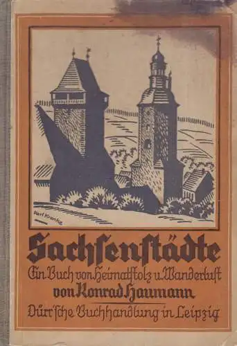 Buch: Sachsenstädte. Haumann, Konrad, 1925, Dürr'sche Buchhandlung