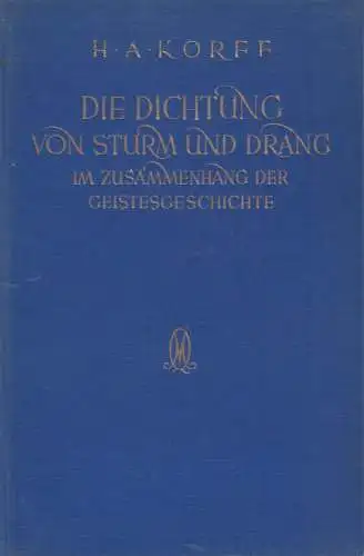 Buch: Die Dichtung von Sturm und Drang. Korff, H. A., 1928, Quelle & Meyer