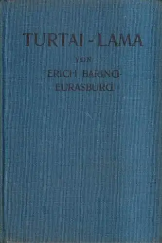 Buch: Turtai-Lama, Roman, Erich Baring-Eurasburg, Schlesische Verlagsanstalt