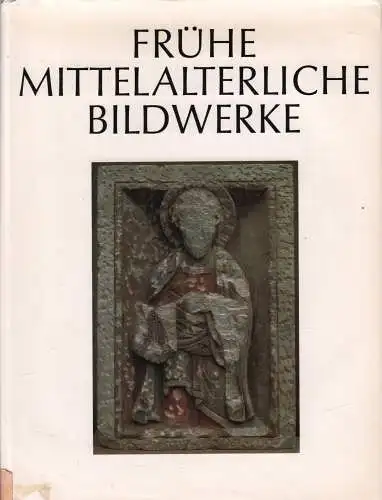 Buch: Frühe mittelalterliche Bildwerke, Wesenberg, 1972, Verlag L. Schwann, gut