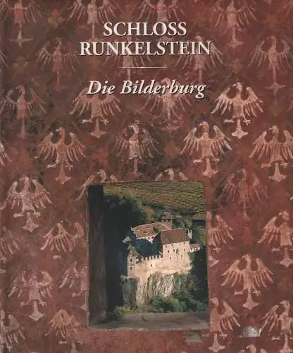 Ausstellungskatalog: Schloss Runkelstein, 2000, Athesia, Die Bilderburg