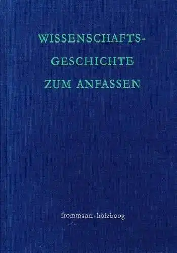 Buch: Wissenschaftsgeschichte zum Anfassen, Bien, 2002, Frommann-Holzboog