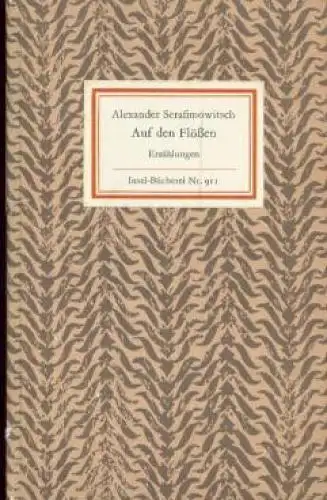 Insel-Bücherei 911, Auf den Flößen, Serafimowitsch, Alexander. 1969, Erzählungen