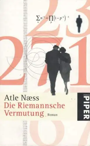 Buch: Die Riemannsche Vermutung, Naess, Atle. Serie Piper, 2009, Piper Verlag