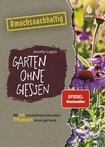 Buch: Garten ohne Gießen, Lepple, Annette, 2021, Verlag Eugen Ulmer