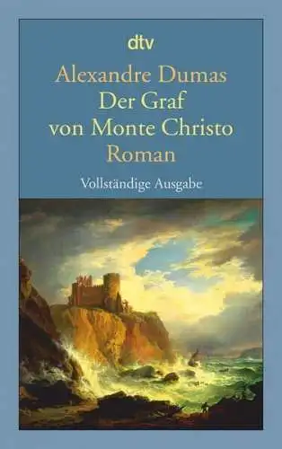 Buch: Der Graf von Monte Christo, Dumas, Alexandre, 2014, dtv, Roman