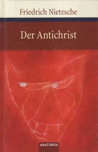 Buch: Der Antichrist, Nietzsche, Friedrich, 2008, Anaconda Verlag