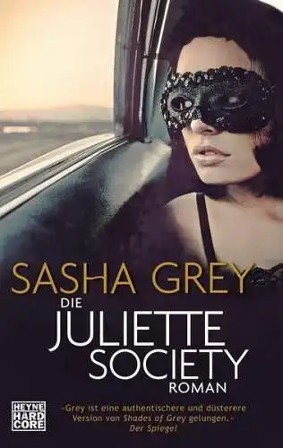 Buch: Die Juliette Society, Grey, Sasha, 2015, Heyne, Roman, gebraucht, sehr gut