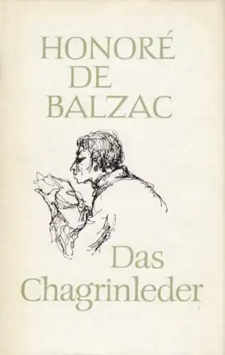 Buch: Das Chagrinleder. Balzac, Honore de, 1974, Aufbau Verlag, gebraucht, gut