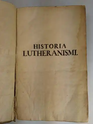 Buch: Historia Lutheranismi, Seckendorf, Veit Ludwig von, 1692, Gleditsch