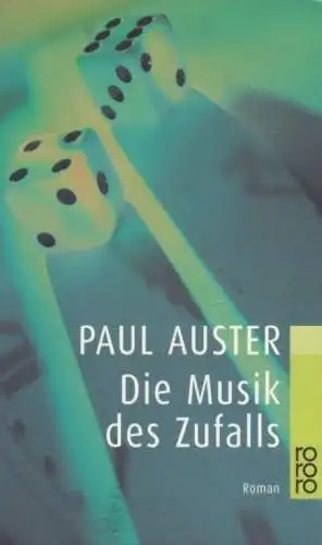 Buch: Die Musik des Zufalls, Auster, Paul, 2004, Rowohlt, Roman, gebraucht, gut