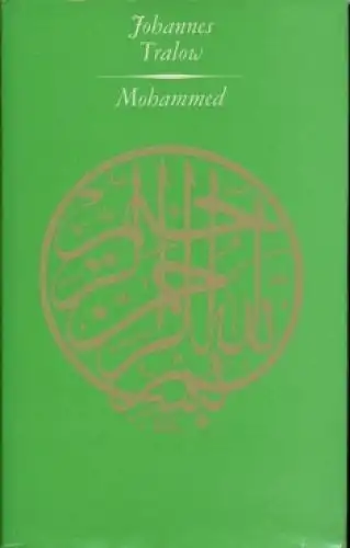 Buch: Mohammed, Tralow, Johannes. 1968, Verlag der Nation, Roman, gebraucht, gut