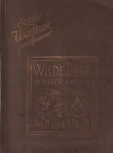 Sammelbilderalbum: Wilde Tiere in ihrer Heimat, Album 5, Zukowsky, vollständig