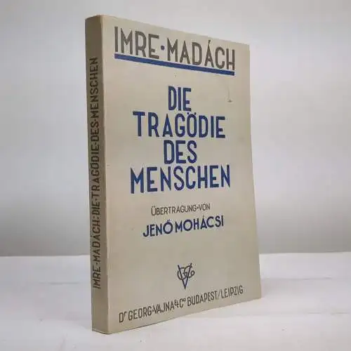 Buch: Die Tragödie des Menschen, Madach, Imre. 1933, Georg Vajna Verlag