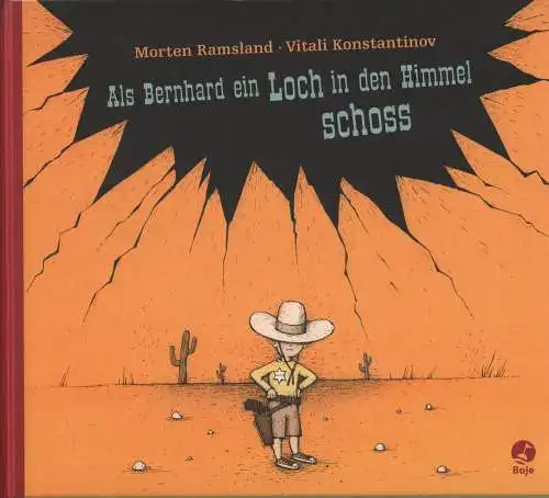 Buch: Als Bernhard ein Loch in den Himmel schoss, Ramsland u.a., 2009, Boje