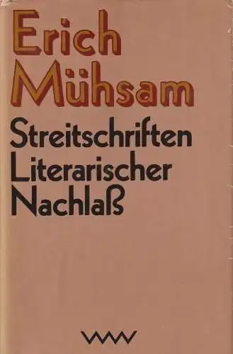 Buch: Streitschriften. Literarischer Nachlaß, Mühsam, Erich. 1984, Volk und Welt