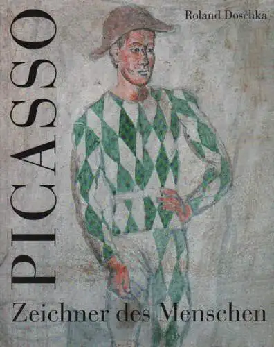 Buch: Picasso, Doschka, Roland. 1997, Prestel-Verlag, Zeichner der Menschen