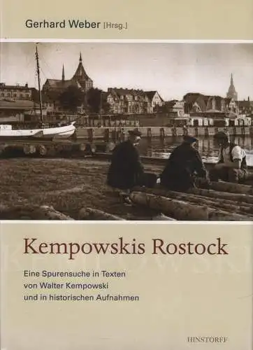 Buch: Kempowskis Rostock, Weber, Gerhard (Hrsg.), 2011, Hinstorff, sehr gut