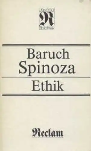 Buch: Ethik, Spinoza, Baruch. Reclams Universal-Bibliothek, 1987, gebraucht, gut