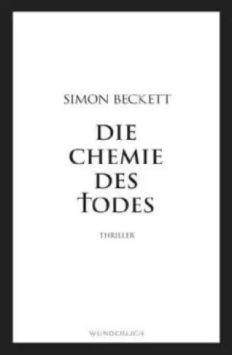 Buch: Die Chemie des Todes, Beckett, Simon. 2006, Rohwolt Verlag, gebraucht, gut