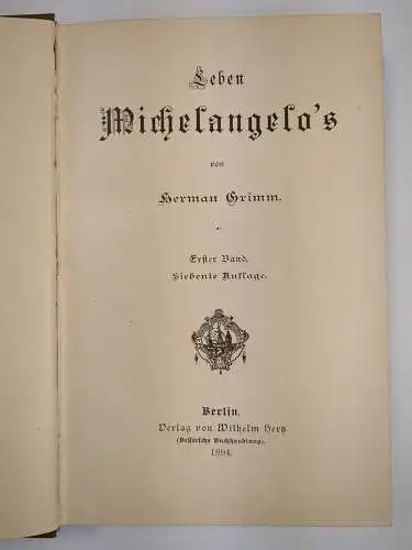 Buch: Leben Michelangelo's, Herman Grimm, 1897, Wilhelm Hertz, 2 Bände