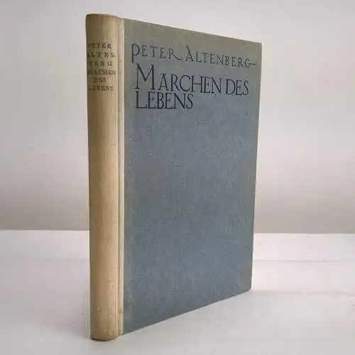 Buch: Märchen des Lebens, Altenberg, Peter. 1919, S. Fischer, gebraucht, gut