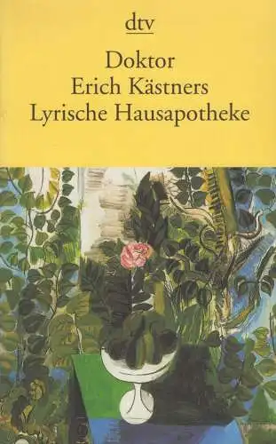 Buch: Doktor Erich Kästners Lyrische Hausapotheke, Kästner, Erich. Dtv, 2011