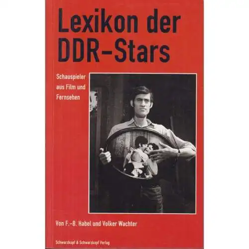 Buch: Lexikon der DDR-Stars, Habel, Frank-Burkhard und Volker Wachter. 1999