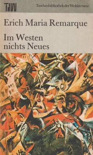 Buch: Im Westen nichts Neues, Roman. Remarque, Erich Maria, 1989, Aufbau, TdW