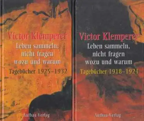 Buch: Leben sammeln, nicht fragen wozu und warum, Klemperer, Victor. 2 Bände