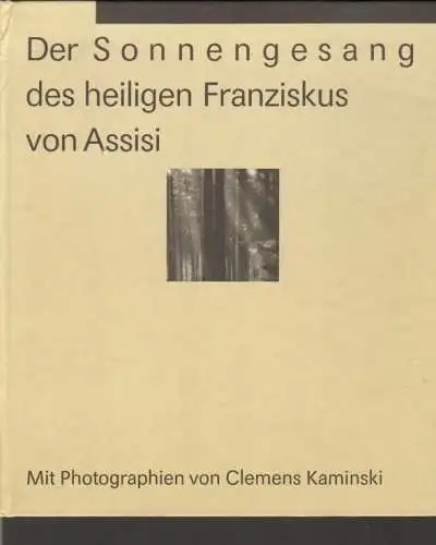 Buch: Der Sonnengesang des heiligen Franziskus von Assisi. Bongardt, Karl, 1989