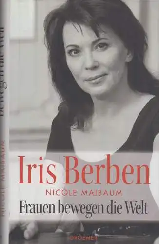 Buch: Frauen bewegen die Welt, Berben, Iris / Maibaum, Nicole. 2009 316701