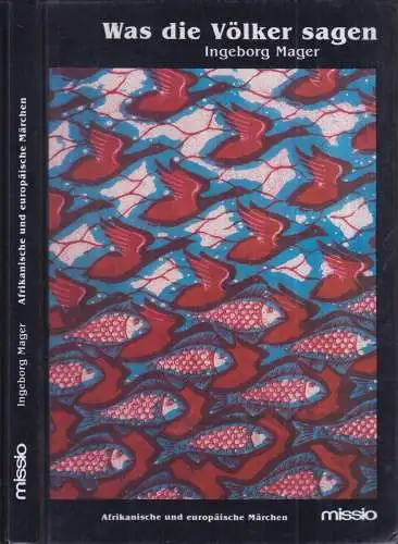 Buch: Was die Völker sagen, Mager, 1986, Missio Verlag, Märchen, gebraucht, gut