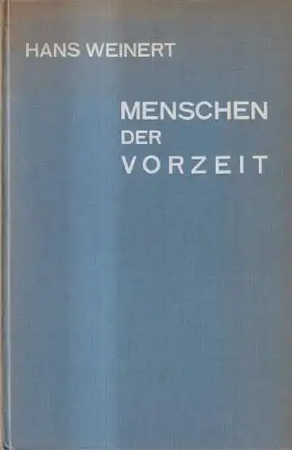 Buch: Menschen der Vorzeit, Hans Weinert, 1930, Ferdinand Enke Verlag