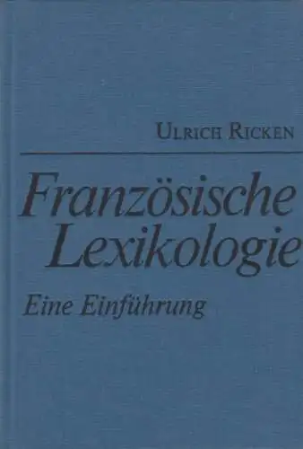 Buch: Französische Lexikologie, Ricken, Ulrich. 1983, Verlag Enzyklopädie