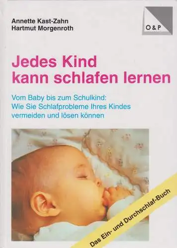 Buch: Jedes Kind kann schlafen lernen. Kast-Zahn / Morgenroth, 1997, O-und-P