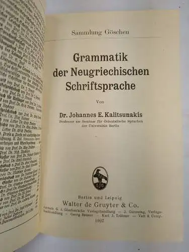 Buch: Grammatik der Neugriechischen Schriftsprache, J. E. Kalitsunakis, 1927