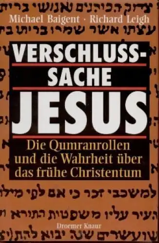 Buch: Verschlusssache Jesus, Baigent, Michael / Leigh, Richard. 1991