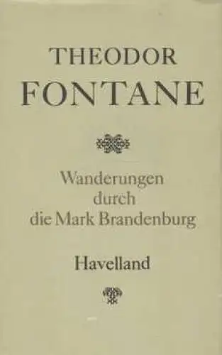 Buch: Wanderungen durch die Mark Brandenburg, Fontane, Theodor. 1982