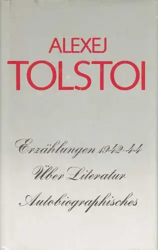 Buch: Erzählungen 1942-44, Über Literatur, Autobiographisches. Tolstoi, Aufbau