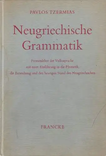 Buch: Neugriechische Grammatik. Tzermias, Pavlos, 1969, Francke Verlag