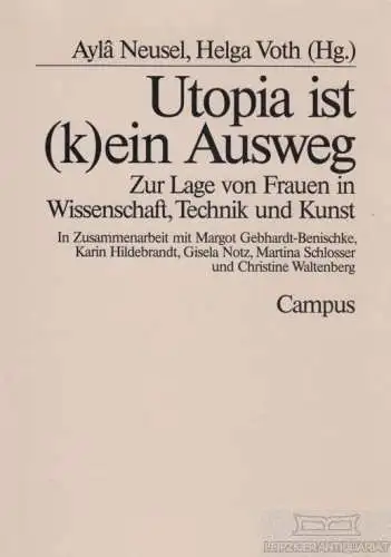 Buch: Utopia ist (k)ein Ausweg, Neusel, Ayla / Voth, Helga u.a. 1992