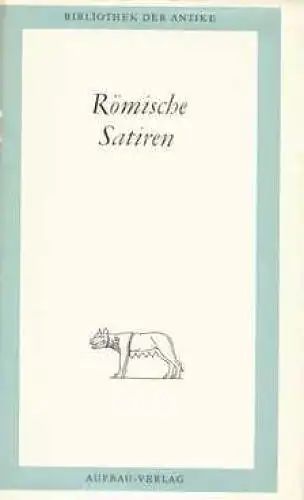 Buch: Römische Satiren, Günther, Rigobert. Bibliothek der Antike, 1970