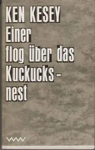 Buch: Einer flog über das Kuckucksnest, Kesey, Ken. 1985, Verlag Volk und Welt