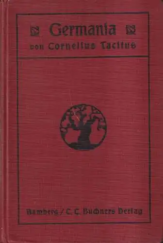 Buch: Tacitus Germania, 1927, C. C. Buchner Verlag, Übersetzt von Georg Ammon