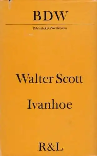 Buch: Ivanhoe, Scott, Walter. Bibliothek der Weltliteratur, 1971, gebraucht, gut